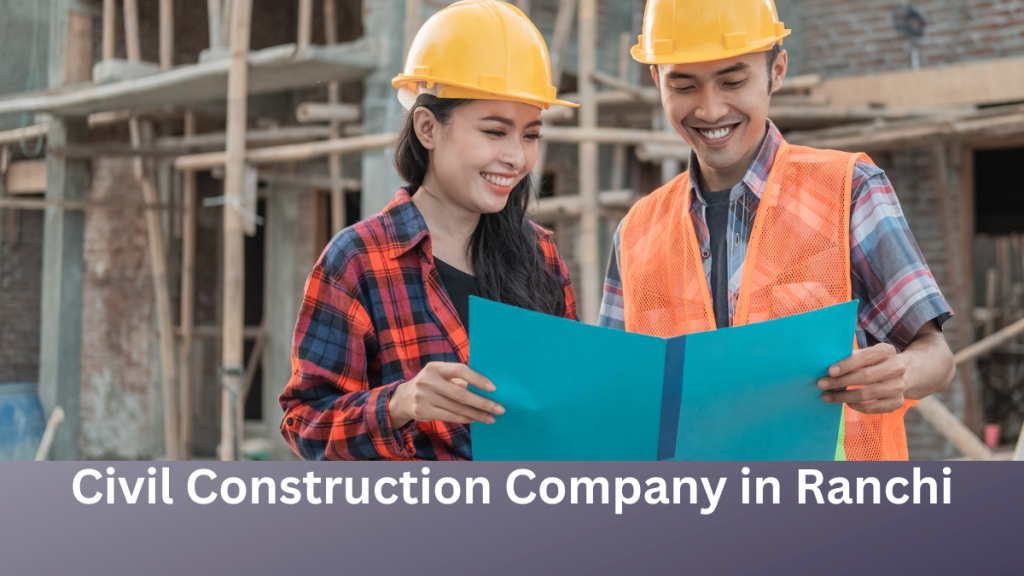 Civil Construction Company in Ranchi-mallickconstructions.com-